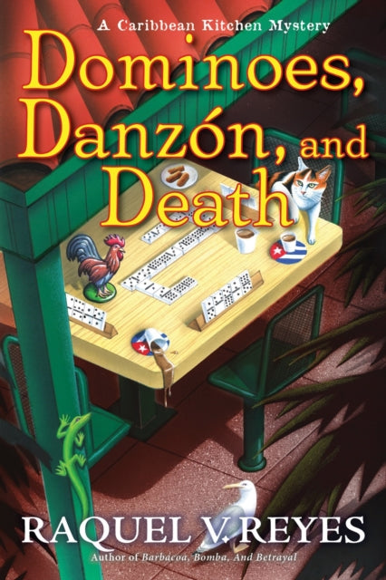 Book cover of: Dominoes, Danzon, and Death. By: Raquel V. Reyes