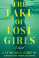 Book cover of: Lake of Lost Girls. By: Katherine Greene