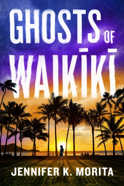 Book cover of: Ghosts of Waikiki. By: Jennifer K. Morita