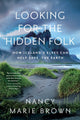 Book cover of: Looking for the Hidden Folk. By: Nancy Marie Brown