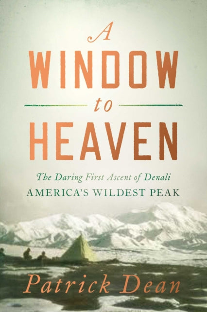 Book cover of: Window to Heaven. By: Patrick Dean