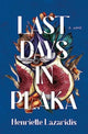 Book cover of: Last Days in Plaka. By: Henriette Lazaridis