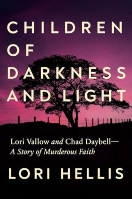 Book cover of: Children of Darkness and Light. By: Lori Hellis