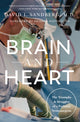 Brain and Heart, The Triumphs and Struggles of a Pediatric Neurosurgeon 9781639368938 David I. Sandberg