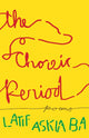 Book cover of: Choreic Period. By: Latif Askia Ba
