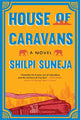 Book cover of: House of Caravans. By: Shilpi Suneja