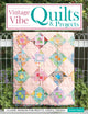 Book cover of: Vintage Vibe Quilts and Projects. By: Louise Papas