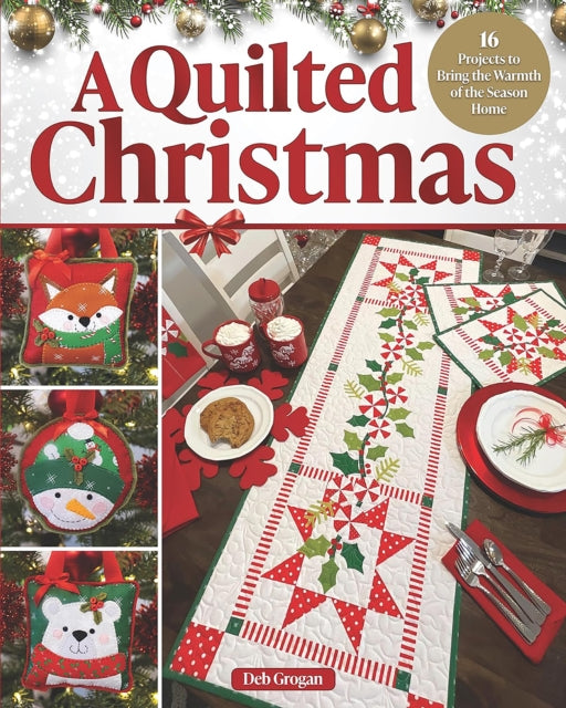 Book cover of: Quilted Christmas. By: Deb Grogan