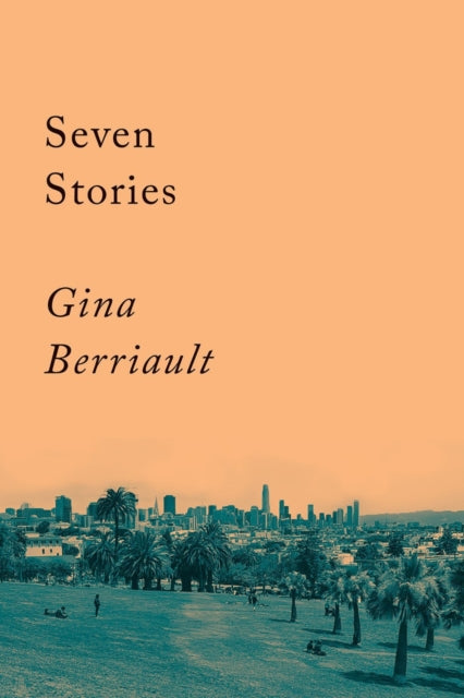 Book cover of: Seven Stories. By: Gina Berriault