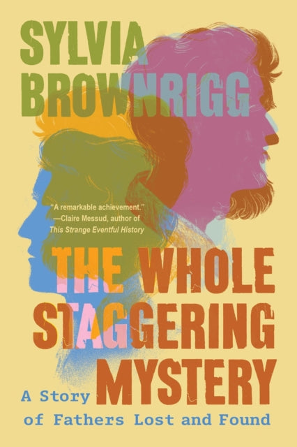 Book cover of: Whole Staggering Mystery. By: Sylvia Brownrigg