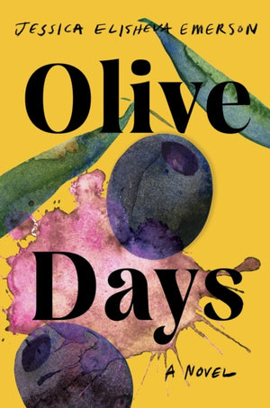 Olive Days, A Novel