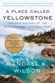 Book cover of: Place Called Yellowstone