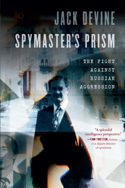 Book cover of: Spymaster's Prism. By: Jack Devine