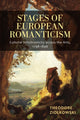 Book cover of: Stages of European Romanticism. By: Theodore Ziolkowski