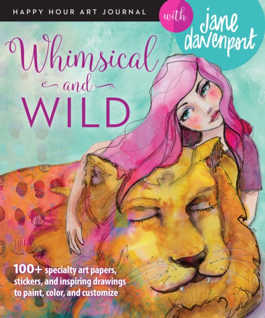 Book cover of: Whimsical and Wild. By: Jane Davenport