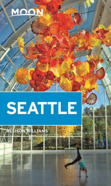Book cover of: Moon Seattle (Second Edition). By: Allison Williams