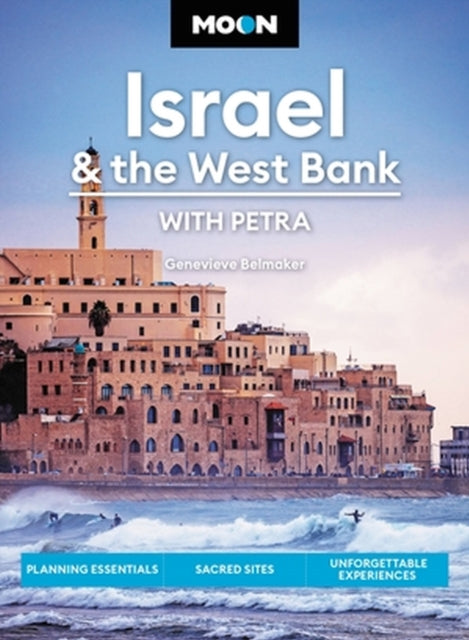 Book cover of: Moon Israel & the West Bank (Third Edition). By: Genevieve Belmaker