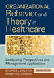 Book cover of: Organizational Behavior and Theory in Healthcare. By: Kenneth L. Johnson