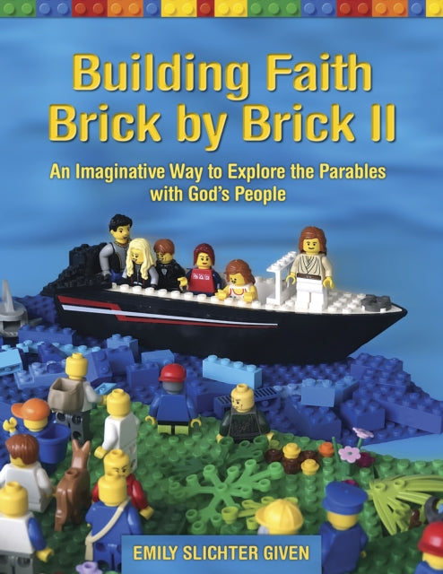 Book cover of: Building Faith Brick by Brick II. By: Emily Slichter Given