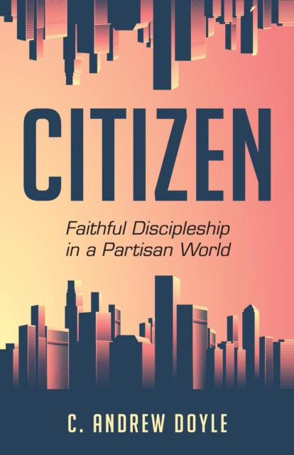 Book cover of: Citizen. By: C. Andrew Doyle