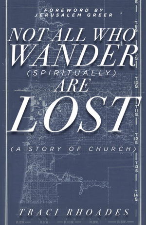 Not All Who Wander (Spiritually) Are Lost