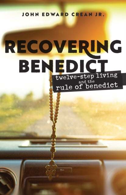 Book cover of: Recovering Benedict. By: Crean, John Edward, Jr.