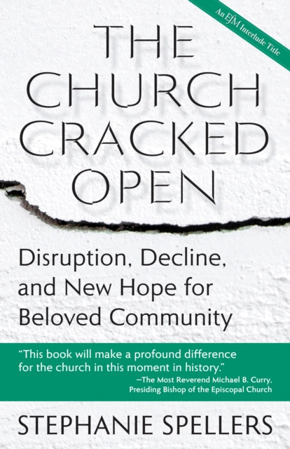 Book cover of: Church Cracked Open. By: Stephanie Spellers