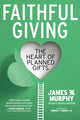 Book cover of: Faithful Giving. By: James W. Murphy