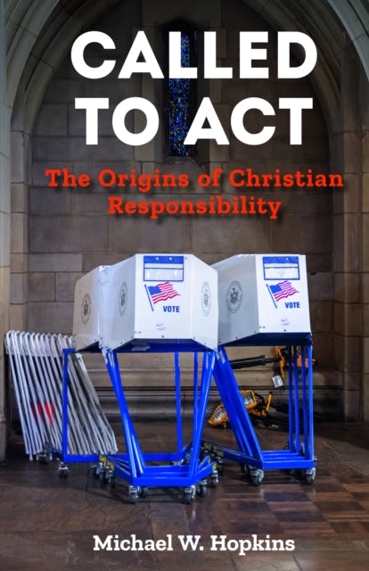 Book cover of: Called to Act. By: Michael W. Hopkins