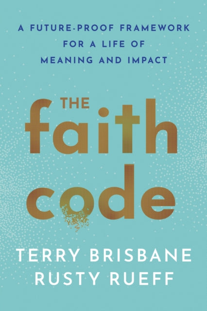 Book cover of: Faith Code. By: Rusty Rueff