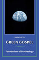 Book cover of: Green Gospel. By: John Gatta
