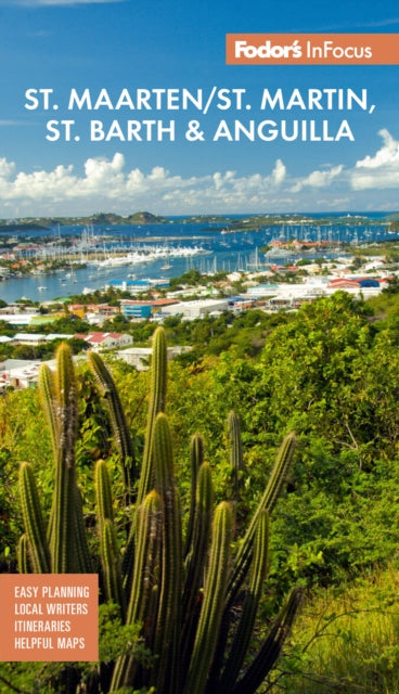 Book cover of: InFocus St. Maarten/St. Martin, St. Barth & Anguilla. By: Fodor's Travel Guides (Firm)