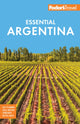 Book cover of: Fodor's Essential Argentina. By: Fodor's Travel Guides (Firm)
