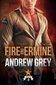 Book cover of: Fire and Ermine. By: Andrew Grey