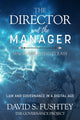 Book cover of: Director and The Manager. By: David S. Fushtey