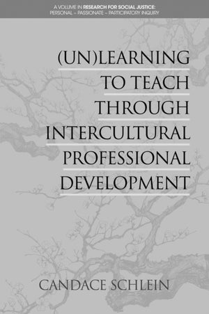 (Un)Learning to Teach Through Intercultural Professional Development