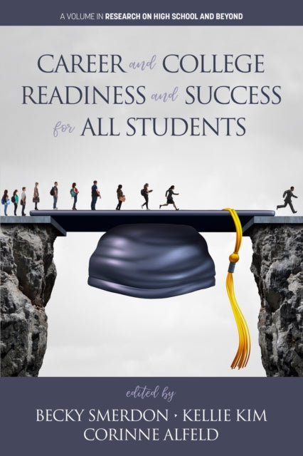 Book cover of: Career and College Readiness and Success for All Students. By: Becky Smerdon