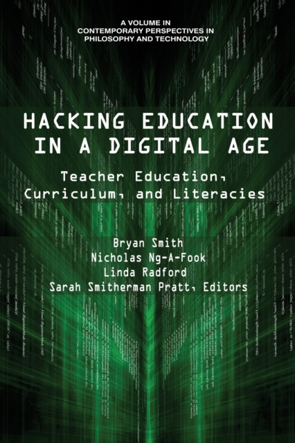 Book cover of: Hacking Education in a Digital Age. By: Bryan Smith