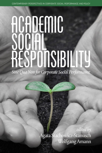 Book cover of: Academic Social Responsibility. By: Agata Stachowicz-Stanusch