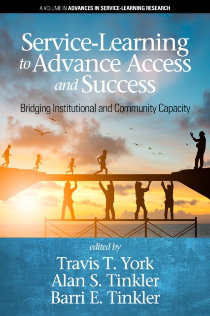 Book cover of: Service-Learning to Advance Access & Success. By: Travis York
