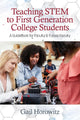 Book cover of: Teaching Stem to First Generation College Students. By: Gail Horowitz