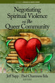Book cover of: Negotiating Spiritual Violence in the Queer Community. By: Jeffrey Lynn Sapp