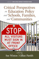 Book cover of: Critical Perspectives on Education Policy and Schools, Families, and Communities. By: Sue Winton