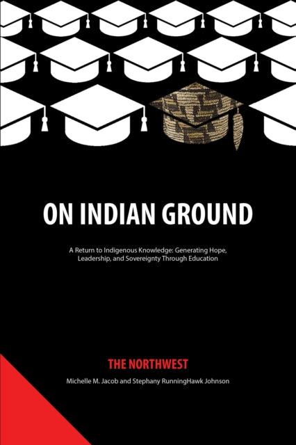 Book cover of: On Indian Ground. By: Michelle M. Jacob