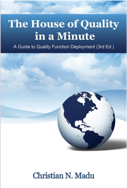 Book cover of: House of Quality in a Minute. By: Christian N. Madu