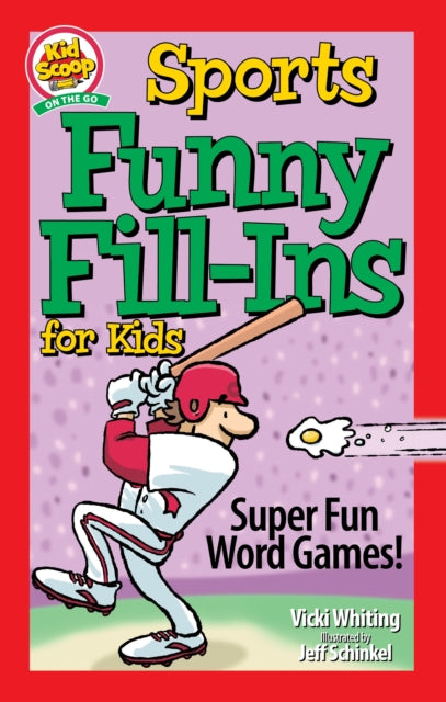 Sports Funny Fill-Ins for Kids, Super Fun Word Games 9781641242653 Vicki Whiting