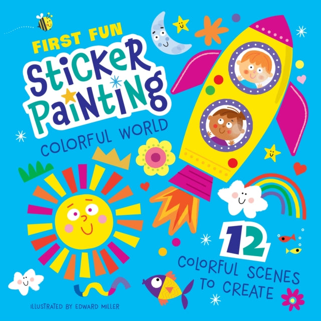 Book cover of: First Fun: Sticker Painting Colorful World. By: Edward Miller III
