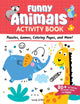 Book cover of: Funny Animals Activity Book. By: Clorophyl Editions