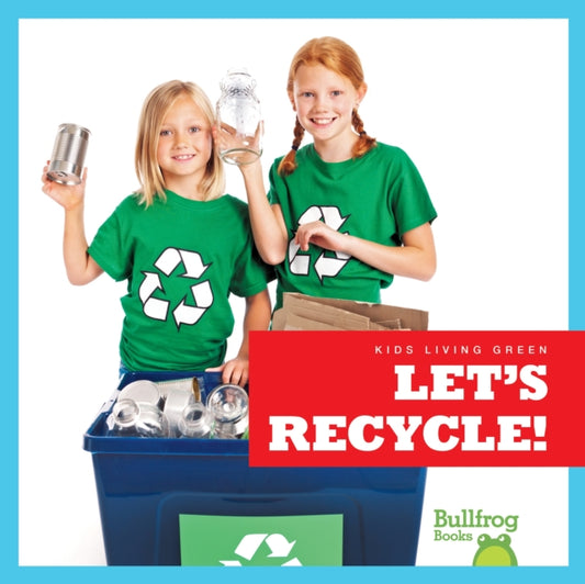 Book cover of: Let's Recycle !. By: Jenna Lee Gleisner