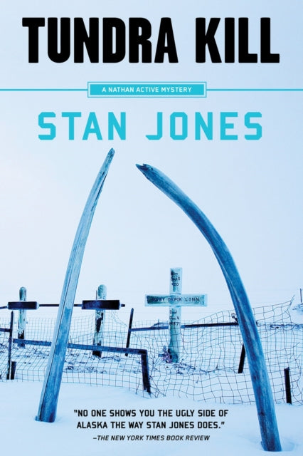 Book cover of: Tundra Kill. By: Stan Jones